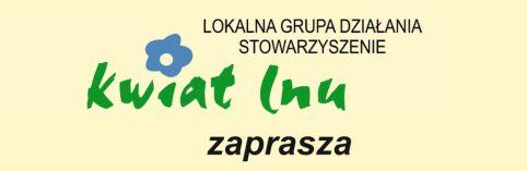Rusza konkurs grantowy w Lokalnej Grupie Działania Kwiat Lnu