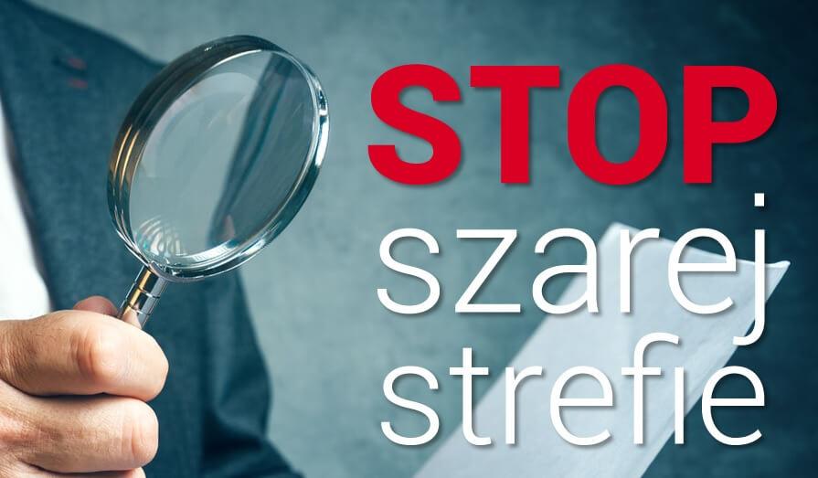 Stop szarej strefie