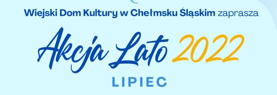 Wakacje w Chełmsku Śląskim - lipiec