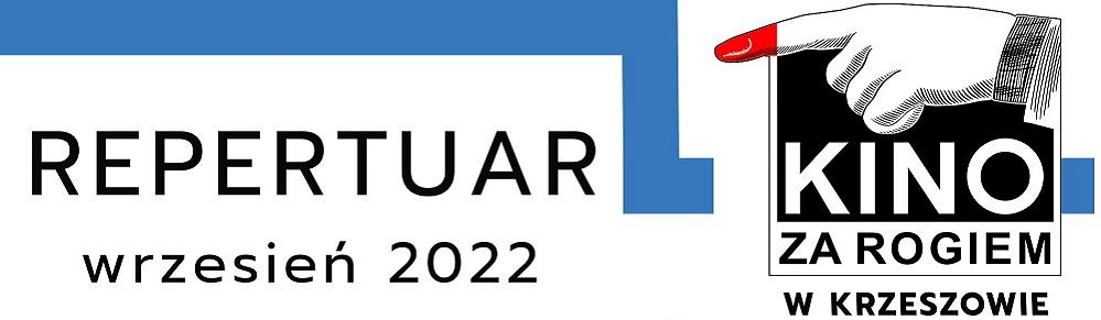 Kino za Rogiem zaprasza - wrzesień 2022