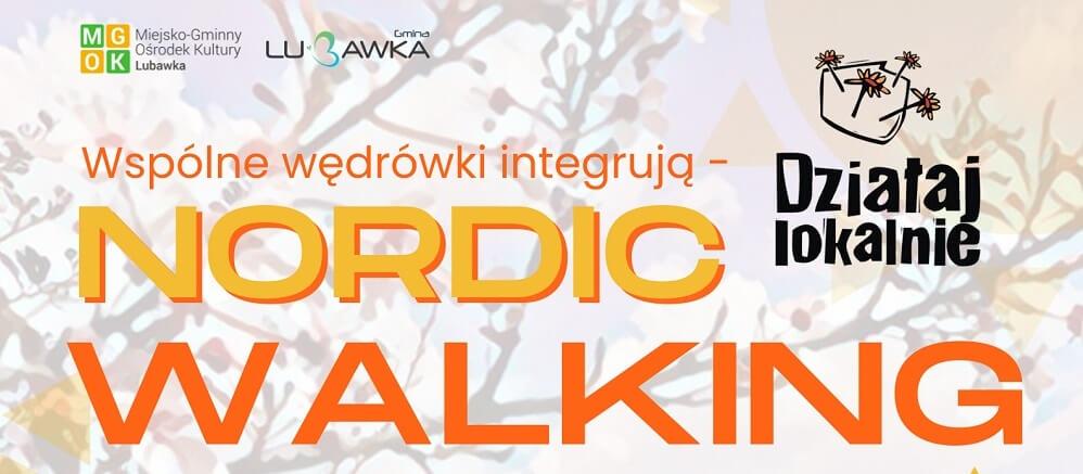 Wspólne wędrówki integrują - Nordic Walking