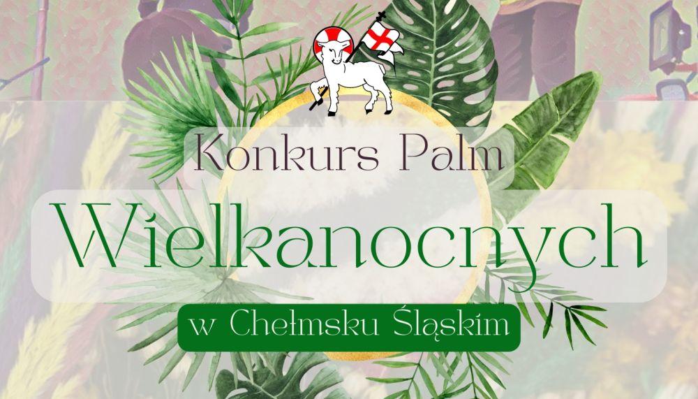 Konkurs palm w Chełmsku