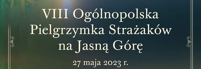Pielgrzymka strażaków