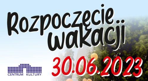 Rozpoczęcie wakacji