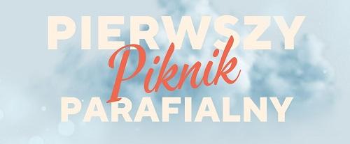 Pierwszy Piknik Parafialny