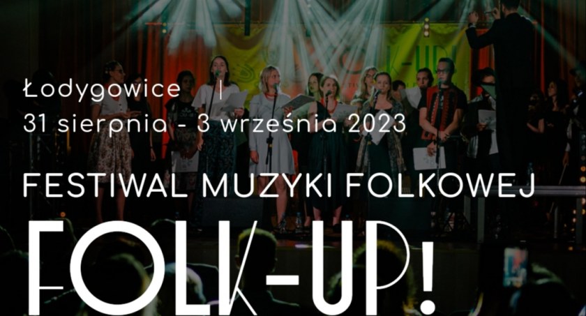 Folk-Up! - Festiwal promujący kulturę ludową i różnorodność muzyczną