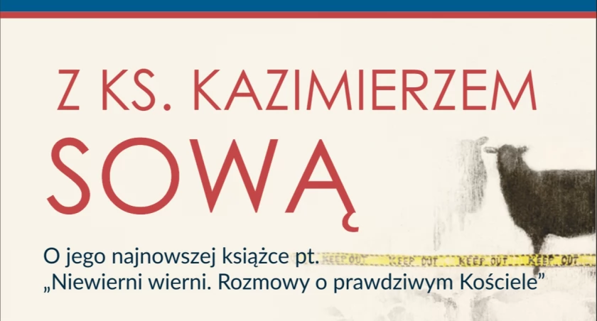 Wróbel porozmawia z Sową w Lipowej o książce „Niewierni wierni”. 