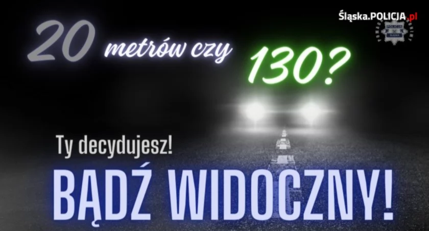 Zadbaj o bezpieczeństwo bliskich. Bądź widoczny