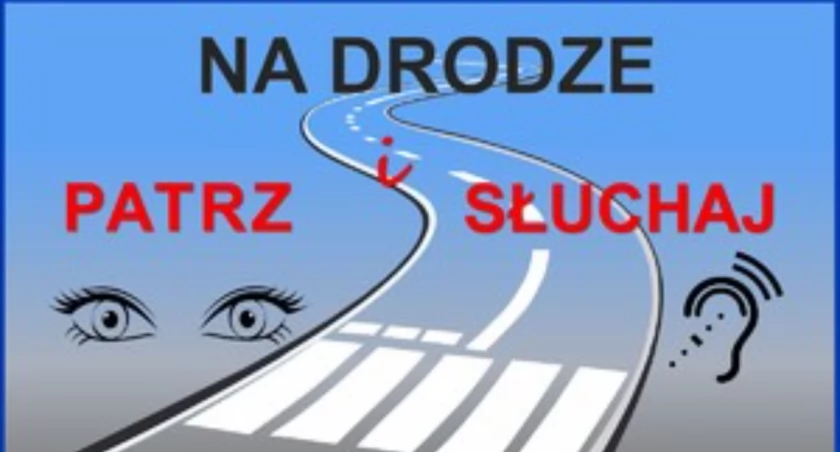 Na Drodze Patrz  i Słuchaj 