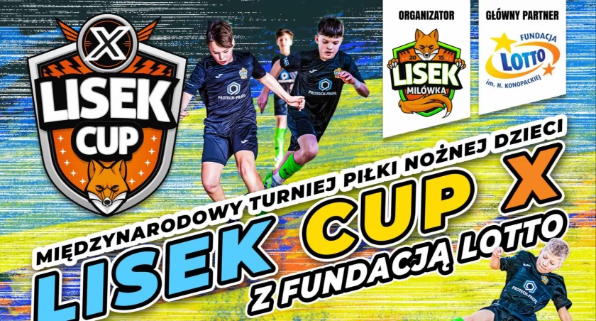 LISEK CUP X Z FUNDACJĄ LOTTO: Międzynarodowy Turniej Piłki Nożnej Dla Dzieci