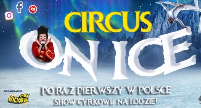 Circus ON ICE po raz pierwszy w Polsce!