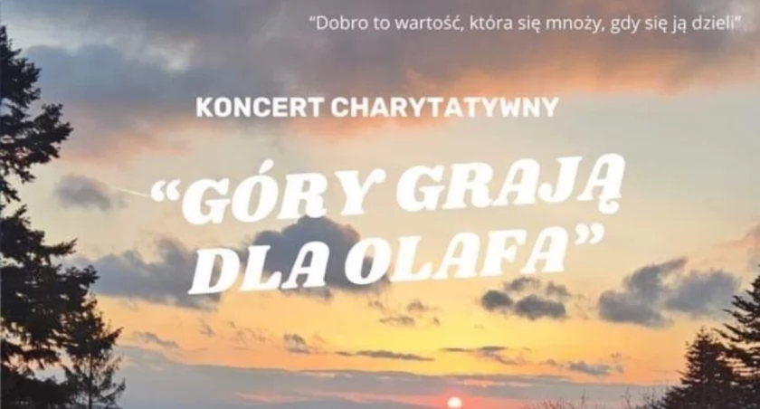  Koncert Charytatywny „Góry Grają dla Olafa”