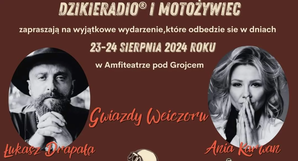 Wielki Zlot Motocyklowy w Amfiteatrze pod Grojcem z Anią Karwan i Łukaszem Drapałą!