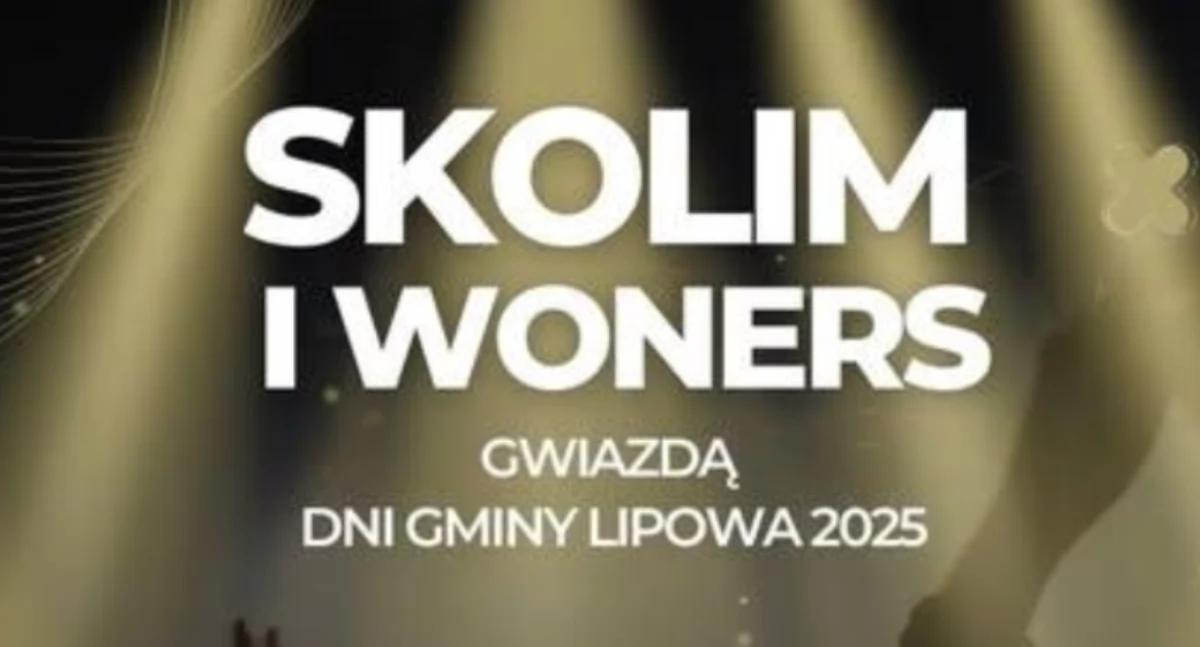 Dni Gminy Lipowa 2025: Skolim i Woners na scenie!