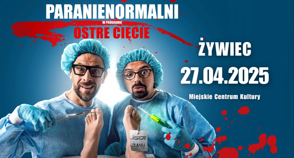 Kabaret Paranienormalni – Ostre Cięcie w Żywcu
