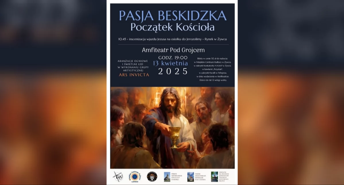 Pasja Beskidzka – Początek Kościoła już 13 kwietnia w Żywcu!