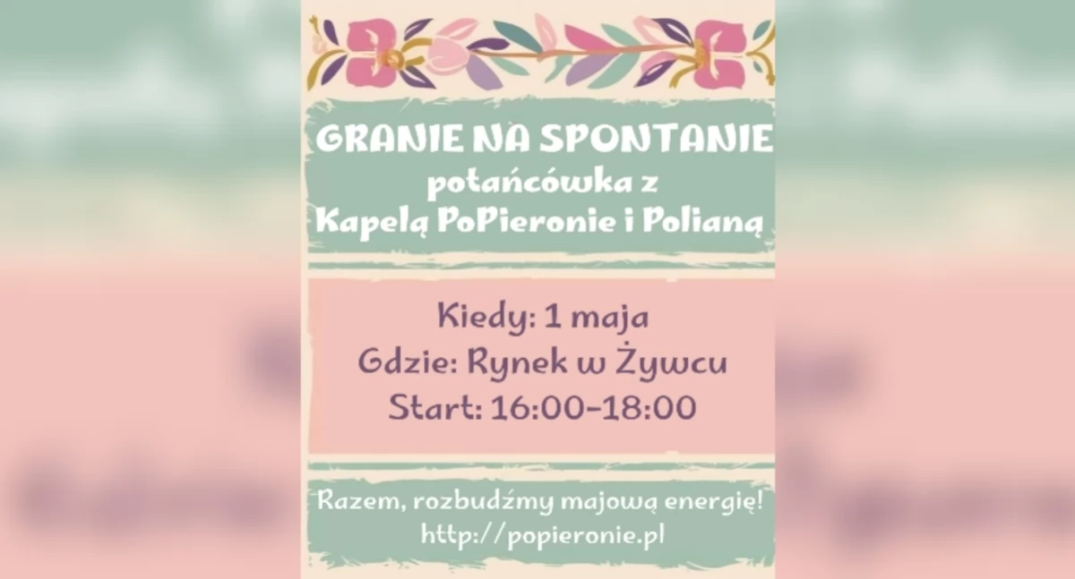 Granie na spontanie – majówkowa potańcówka z Kapelą PoPieronie na żywieckim rynku