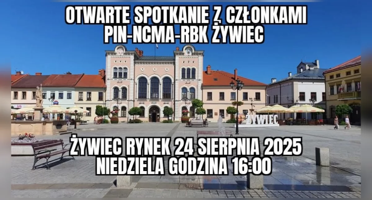 Na rynku w Żywcu odbędzie się otwarte spotkanie PIN-NCMA-RBK
