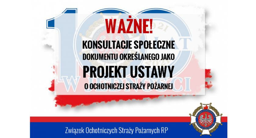 Konsultacje społeczne dokumentu określanego jako projekt ustawy o ochotniczej straży pożarnej