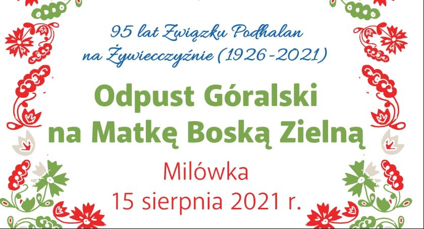 Już za tydzień odpust w Milówce i jubileusz Związku Podhalan