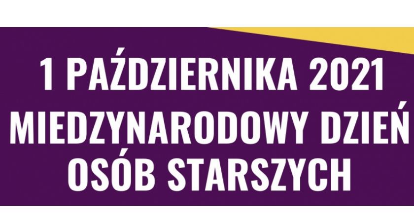 1 października Międzynarodowym Dniem Osób Starszych 
