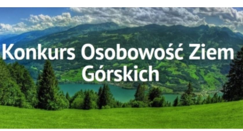Koalicja Marek Ziem Górskich wybiera Osobowości Ziem Górskich. Oddaj swój głos! 