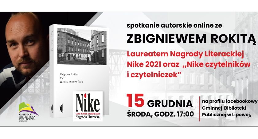 Laureat podwójnej Literackiej Nagrody NIKE 2021, gościem DKK w Lipowej.