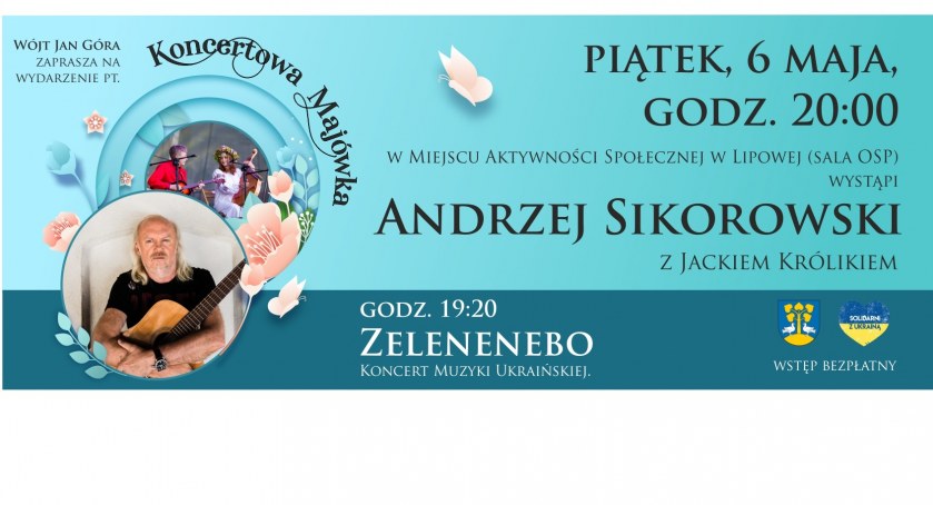 Koncertowa Majówka z Andrzejem Sikorowskim w Lipowej!