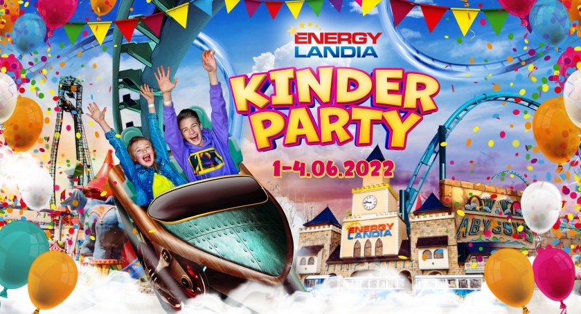 Dzień Dziecka w Energylandii świętować będziemy od 1 do 4 czerwca!