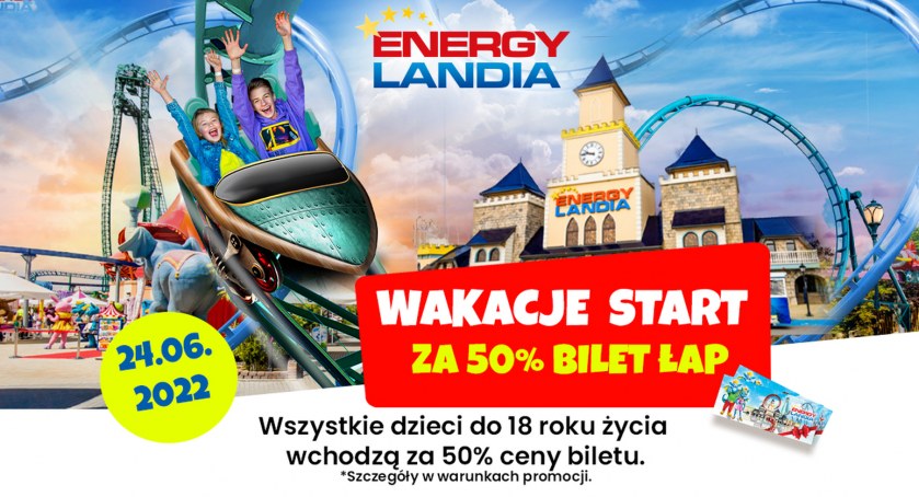 Wakacje START, za 50% bilet łap!