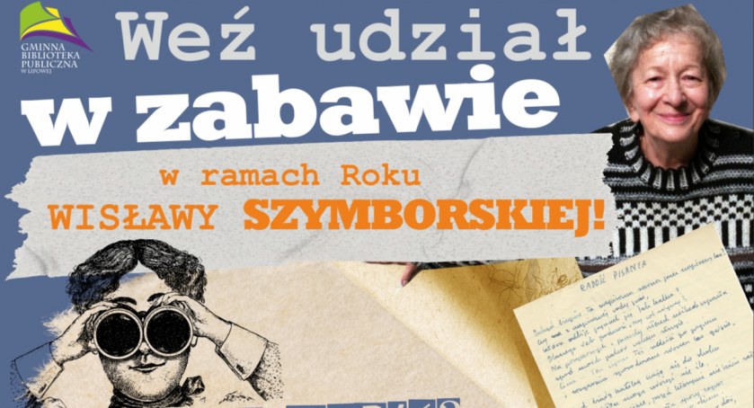 Weź udział w zabawie w ramach Roku  Wisławy Szymborskiej! 