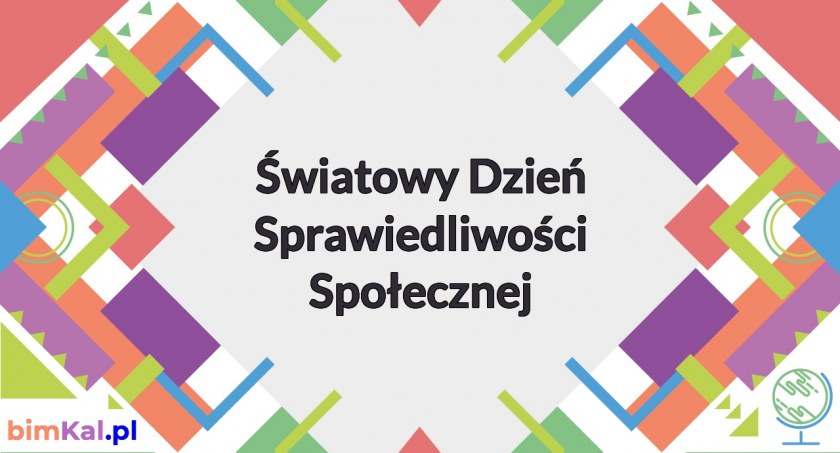20 lutego obchodzimy Światowy Dzień Sprawiedliwości Społecznej 