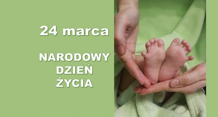 24 marca Narodowy Dzień Życia