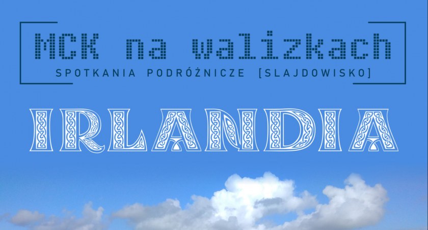 Irlandia w MCK Nowy Targ