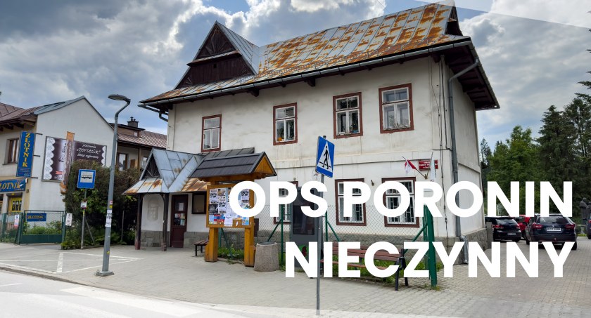 Ośrodek Pomocy Społecznej w Poroninie nieczynny