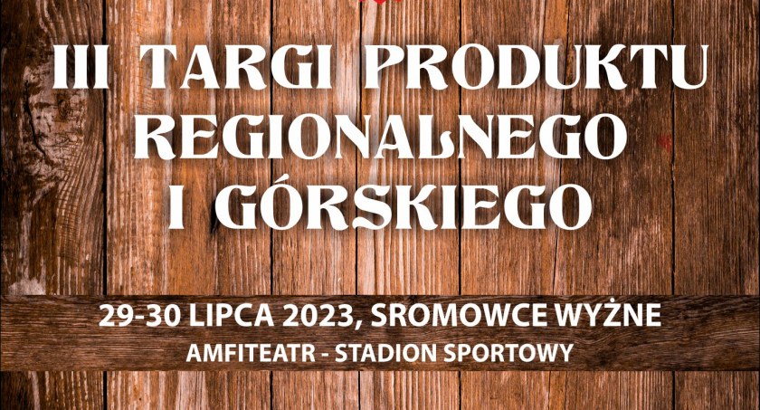 III Targi Produktu Regionalnego - Sromowce Wyżne