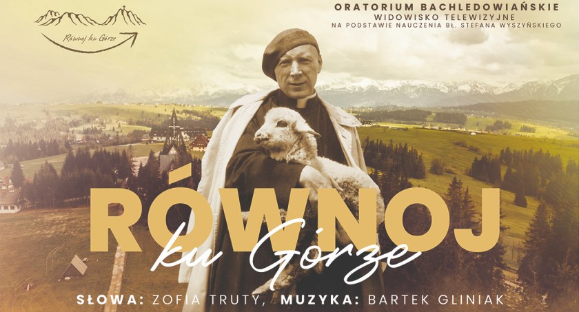 Oratorium “Równoj Ku Górze” na Bachledówce