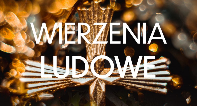Wokół wierzeń ludowych na Podhalu