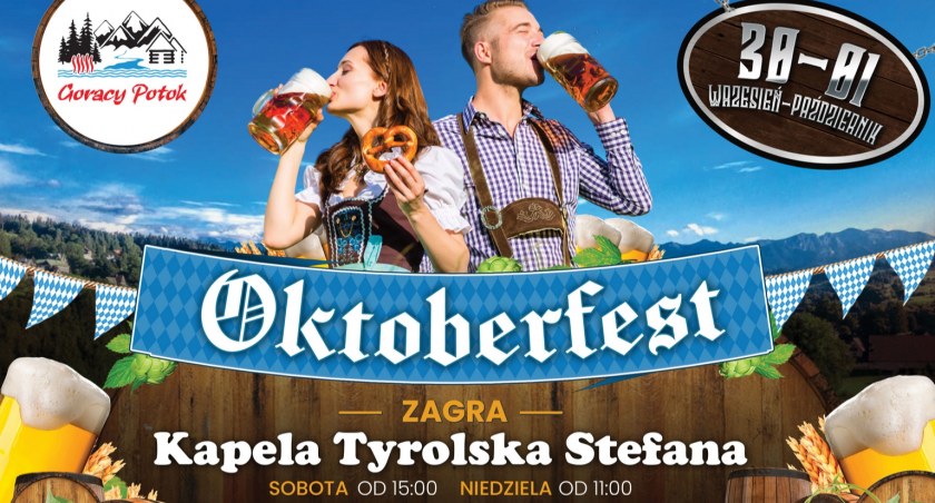 Oktoberfest w Gorącym Potoku! 
