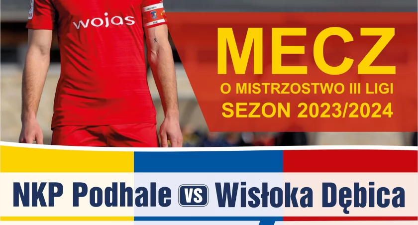 Mecz o mistrzostwo III ligi NKP Podhale - Wisłoka Dębica