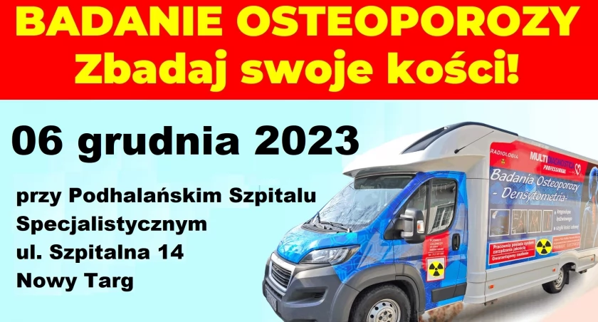 Zatroszcz się o swoje kości - badanie Osteoporozy w Nowym Targu