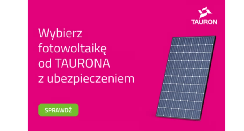 Fotowoltaika od TAURONA z ubezpieczeniem - inwestycja w przyszłość Twojego domu