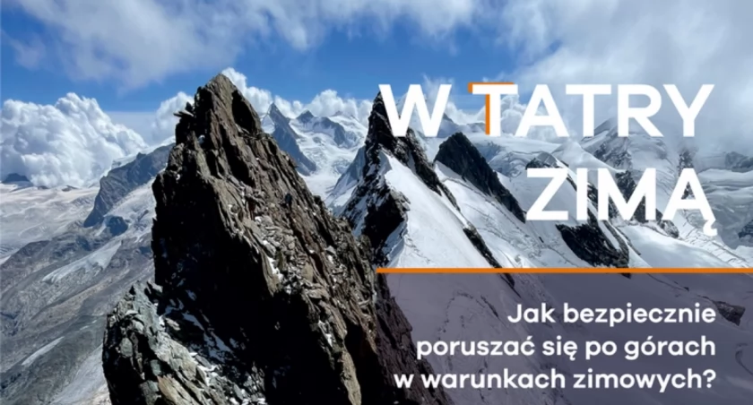 W Tatry zimą - jak bezpiecznie poruszać się po górach w warunkach zimowych