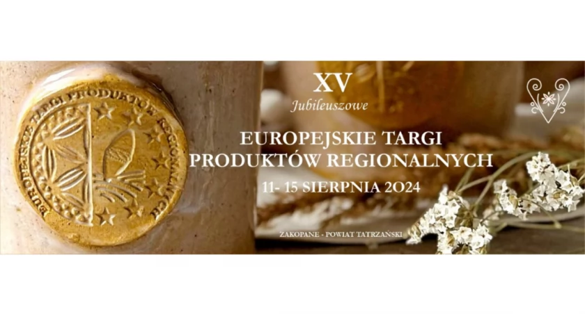 Tatrzańska Agencja Rozwoju, Promocji i Kultury zaprasza wystawców produktów rolno-spożywczych, rękodzielników oraz kosmetycznych do zaprezentowania swoich produktów podczas trwania XV Europejskich Targów Produktów Regionalnych