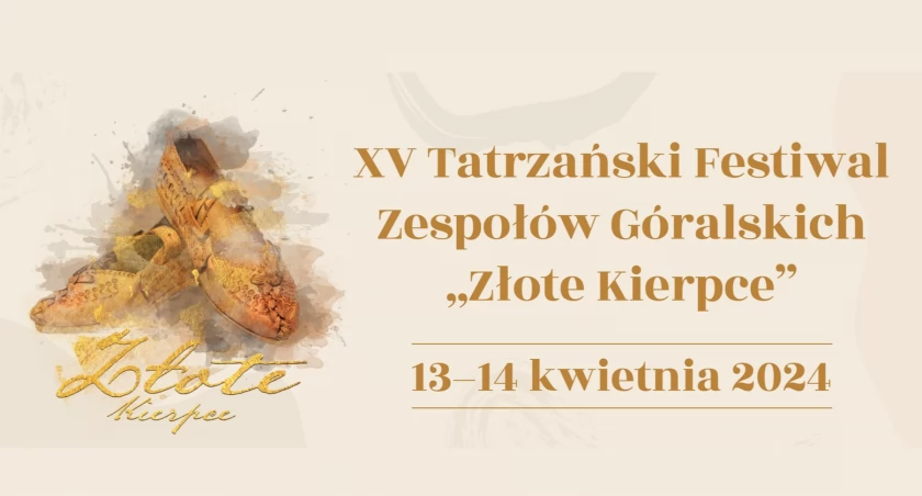 Tatrzański Festiwal Zespołów Regionalnych Złote Kierpce 