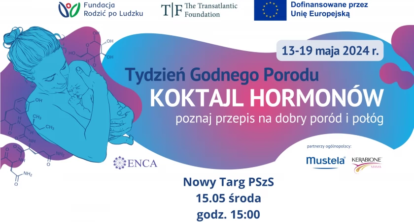  „Koktajl hormonów – poznaj przepis na dobry poród i połóg”