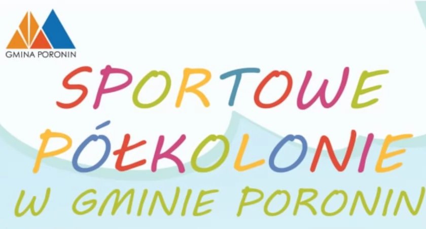 Sportowe półkolonie w Gminie Poronin - aktywny wypoczynek dla dzieci i młodzieży
