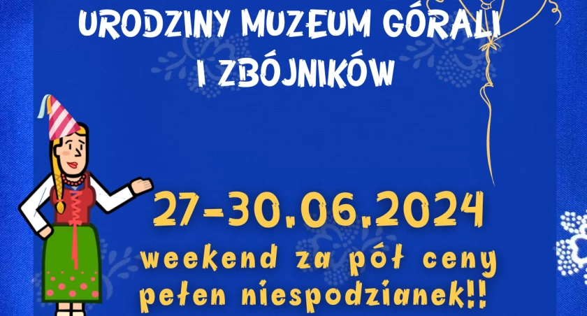 X lecie Muzeum Górali i Zbójników