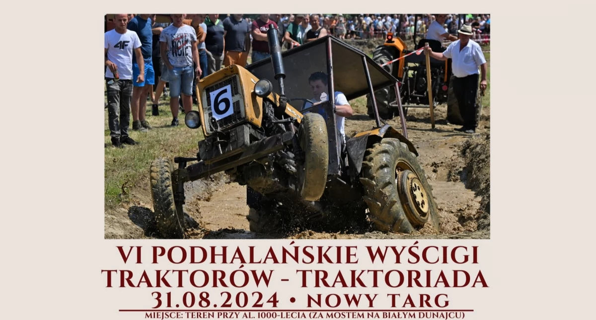 VI Podhalańskie Wyścigi Traktorów - Traktoriada w Nowym Targu