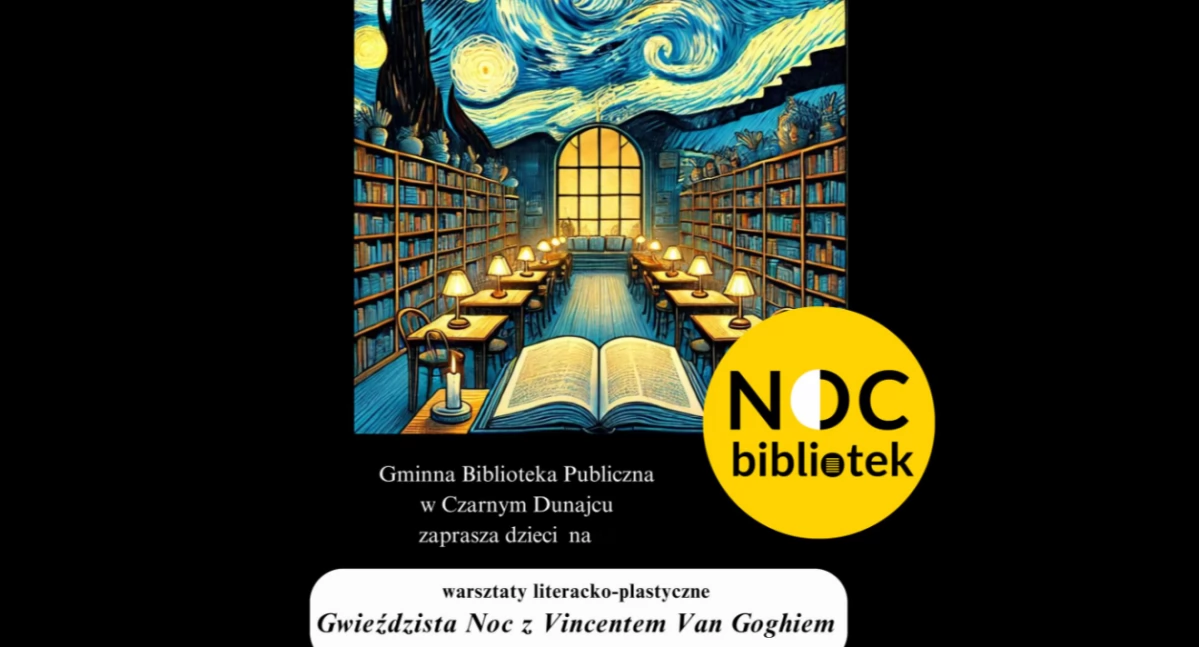 Gwieździsta Noc z Van Goghiem – Noc Bibliotek w Czarnym Dunajcu